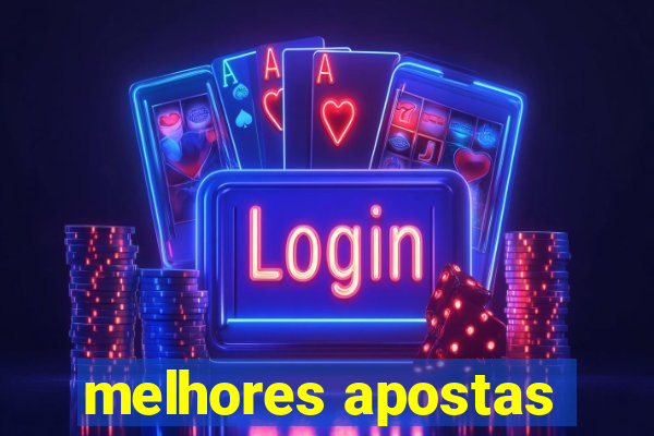 melhores apostas