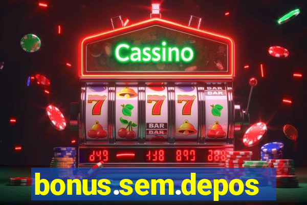 bonus.sem.deposito