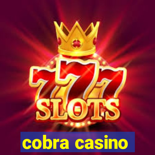 cobra casino