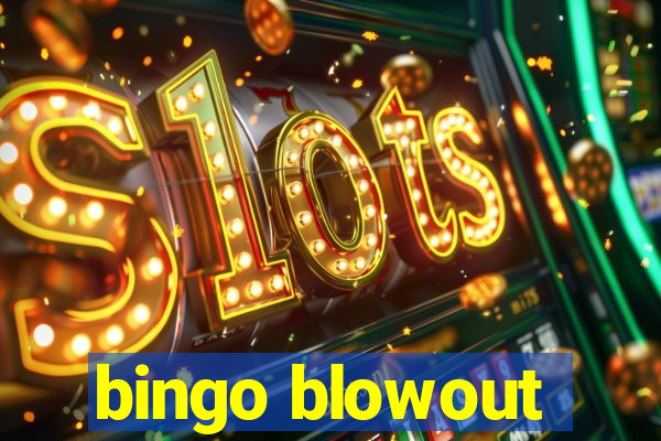 bingo blowout