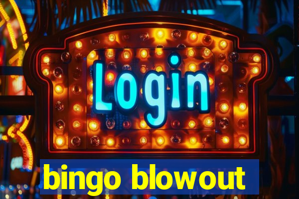 bingo blowout