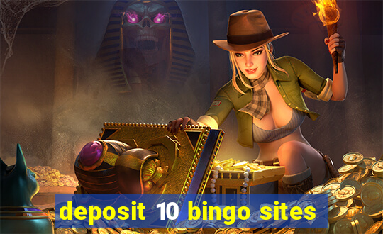 deposit 10 bingo sites