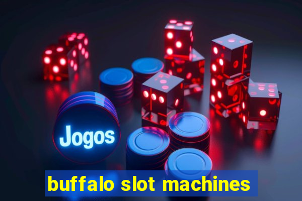 buffalo slot machines