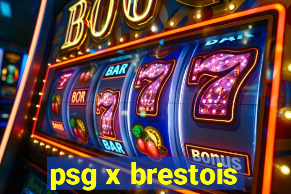 psg x brestois