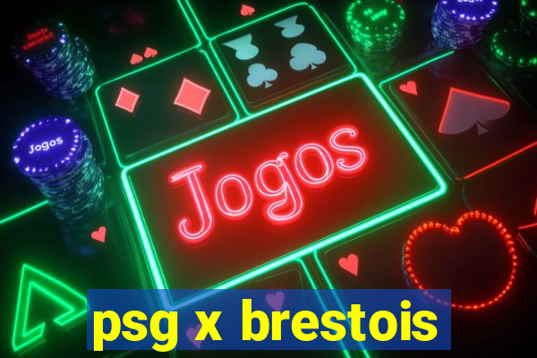 psg x brestois