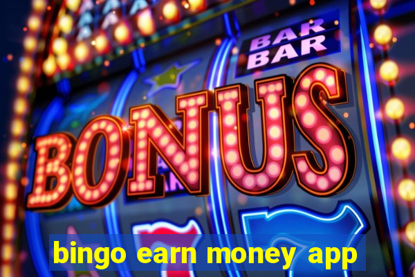 bingo earn money app