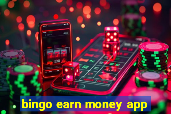 bingo earn money app