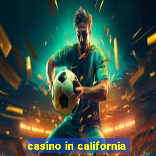 casino in california