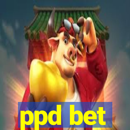 ppd bet