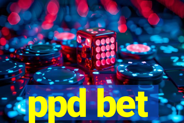 ppd bet