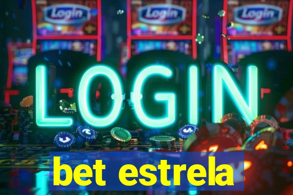 bet estrela