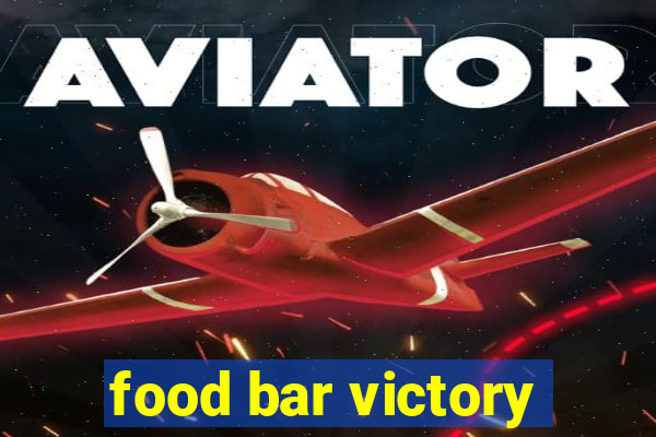 food bar victory