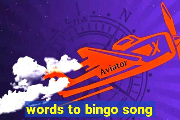 words to bingo song