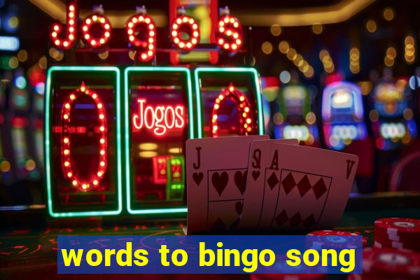 words to bingo song