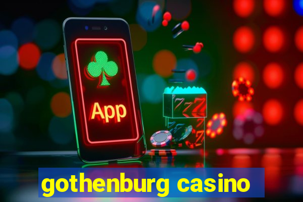 gothenburg casino