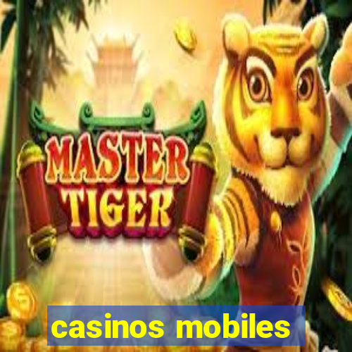 casinos mobiles