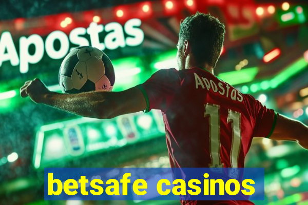 betsafe casinos