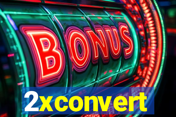 2xconvert