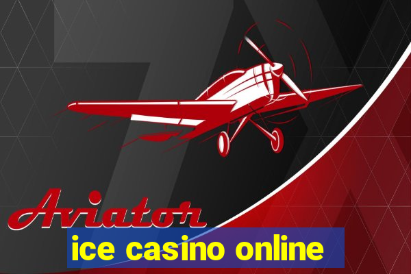 ice casino online