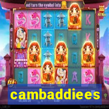 cambaddiees