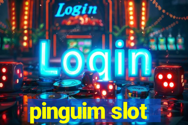 pinguim slot