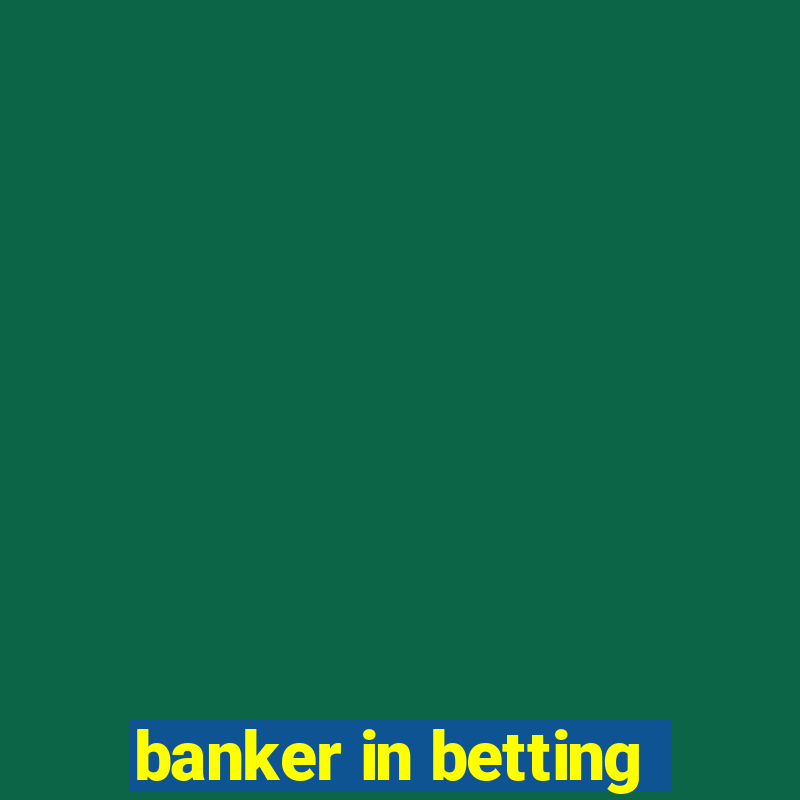 banker in betting