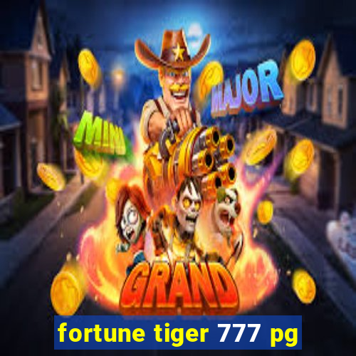 fortune tiger 777 pg