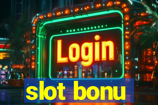 slot bonu