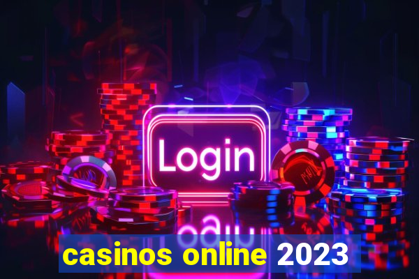 casinos online 2023