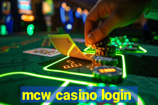 mcw casino login