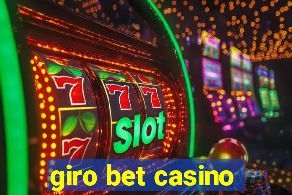 giro bet casino