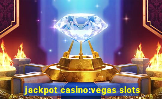 jackpot casino:vegas slots