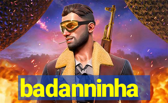 badanninha