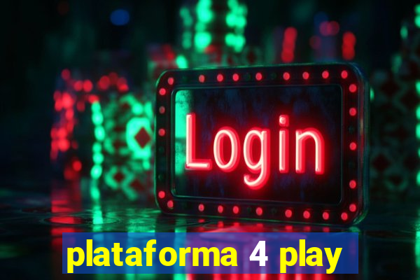 plataforma 4 play