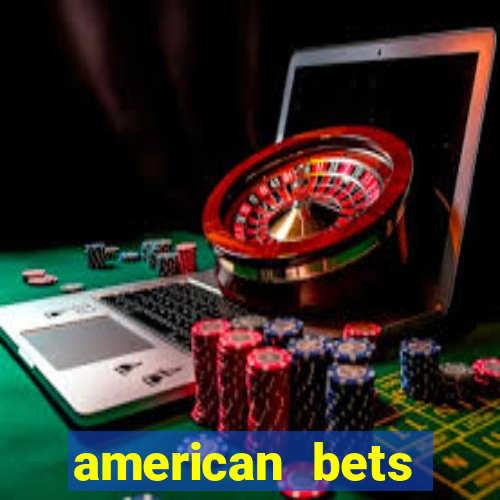 american bets apostas online