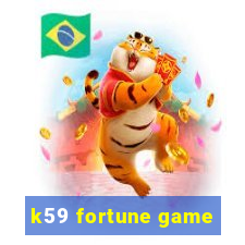 k59 fortune game