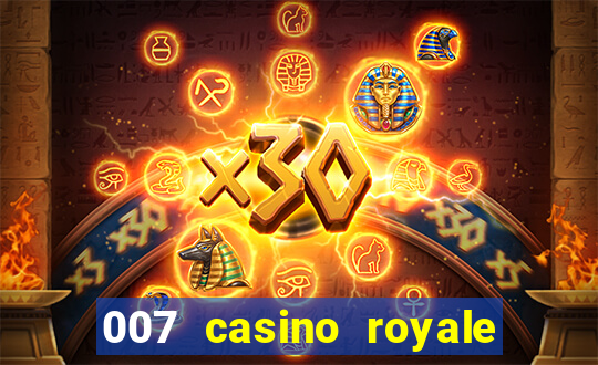 007 casino royale onde assistir