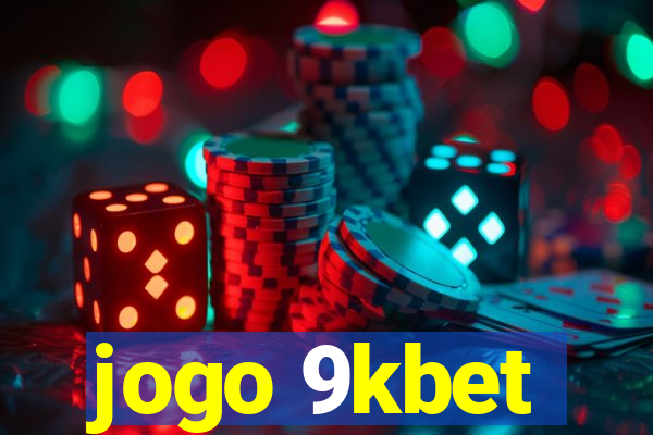 jogo 9kbet