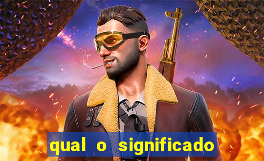 qual o significado do jogo