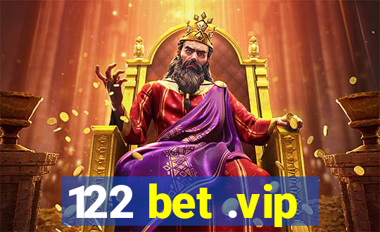 122 bet .vip