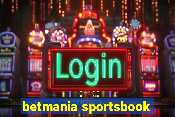 betmania sportsbook