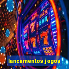 lancamentos jogos