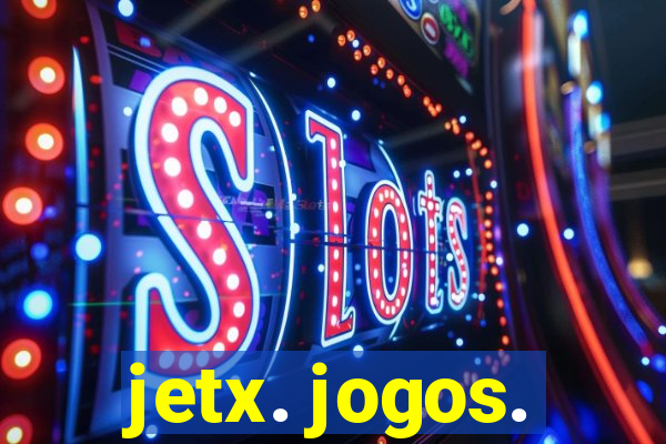 jetx. jogos.