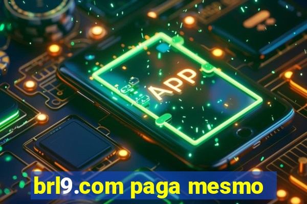 brl9.com paga mesmo