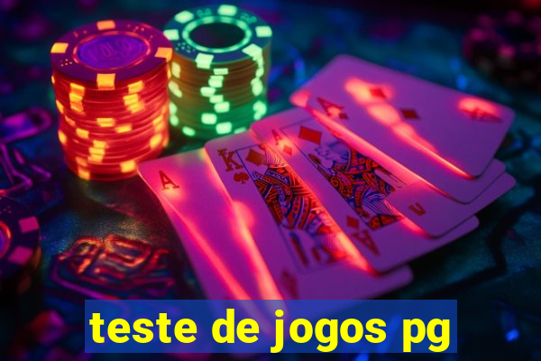 teste de jogos pg