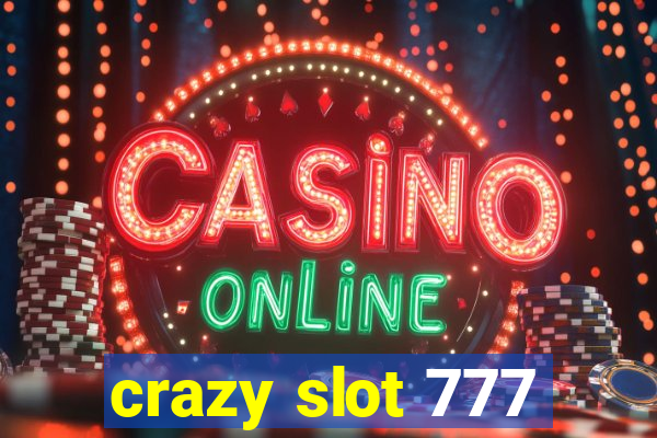 crazy slot 777