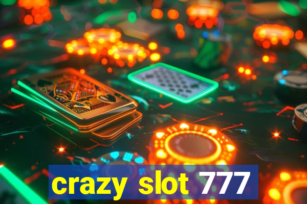 crazy slot 777