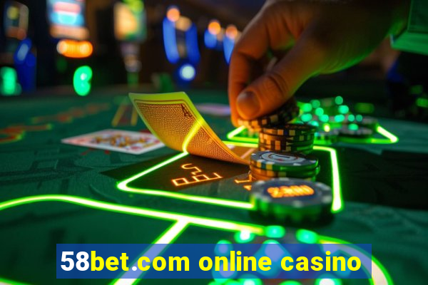 58bet.com online casino