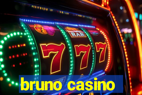 bruno casino