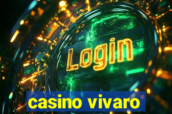 casino vivaro